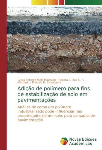 Adição de polímero para fins de estabilização de solo em pavimentações: Análise de como um polímero industrializado pode influenciar nas propriedades de um solo, para camadas de pavimentação