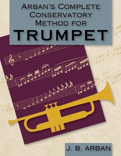 Jb Arban Arban's Complete Conservatory Method For Trumpet (Dover Books On Music)
