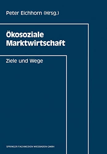 Ökosoziale Marktwirtschaft: Ziele und Wege