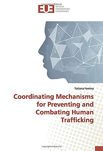 Coordinating Mechanisms for Preventing and Combating Human Trafficking