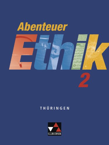 Abenteuer Ethik Thüringen Bd2 Abenteuer Ethik Thüringen 2 - Winfried Böhm Klaus Draken Werner Fuß Martina Levent Jörg Peters Kartoniert (TB)