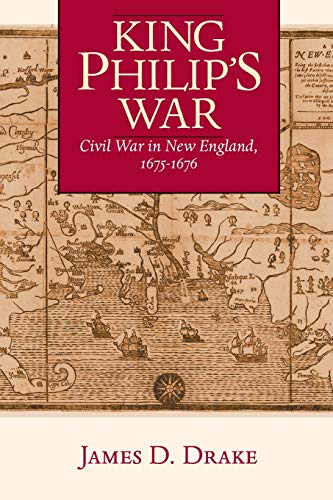 King Philip's War: Civil War in New England, 1675-1676 (Native Americans of the Northeast)