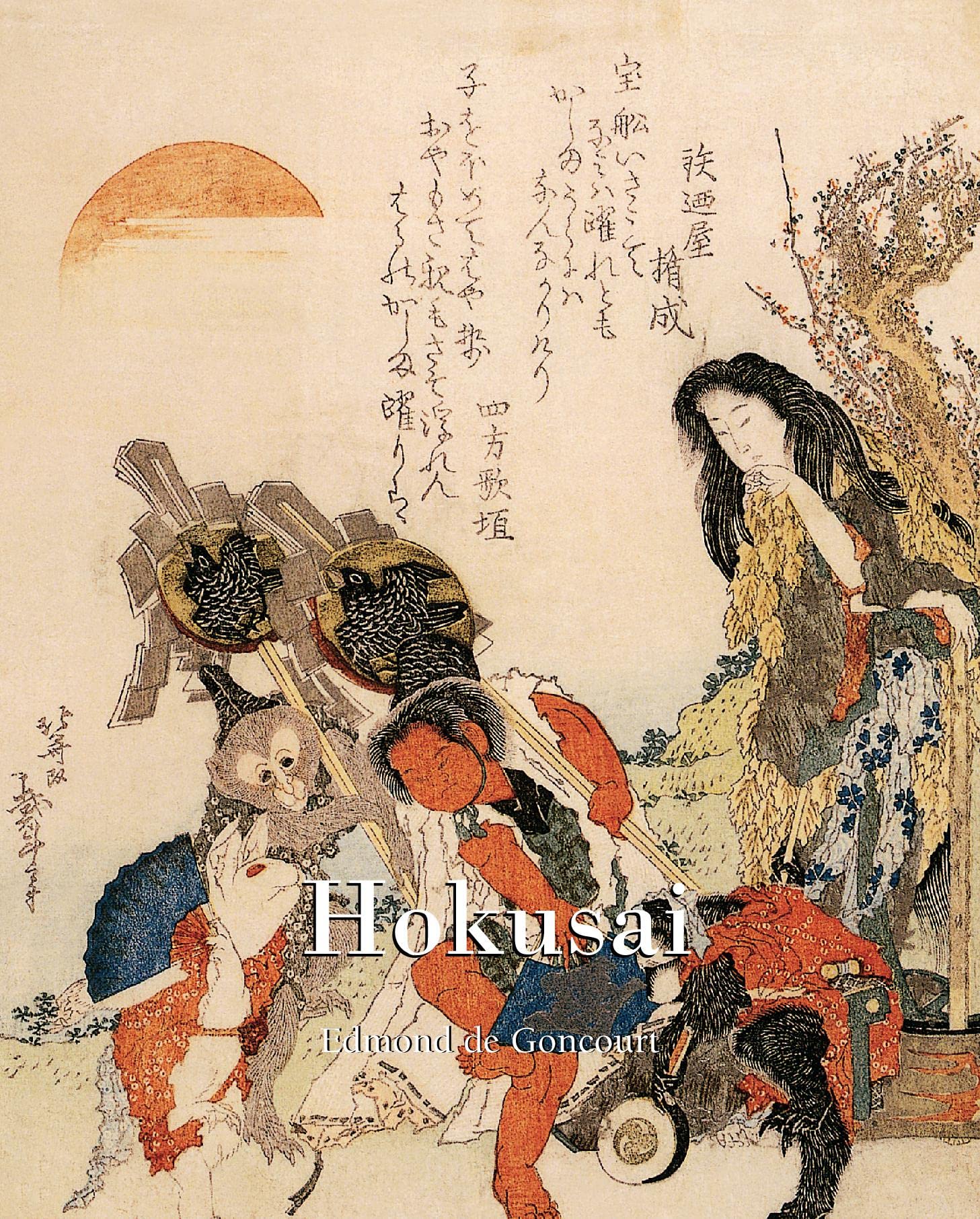 Hokusai: Master of Ukiyo-e: Woodblock Prints of the Edo Period