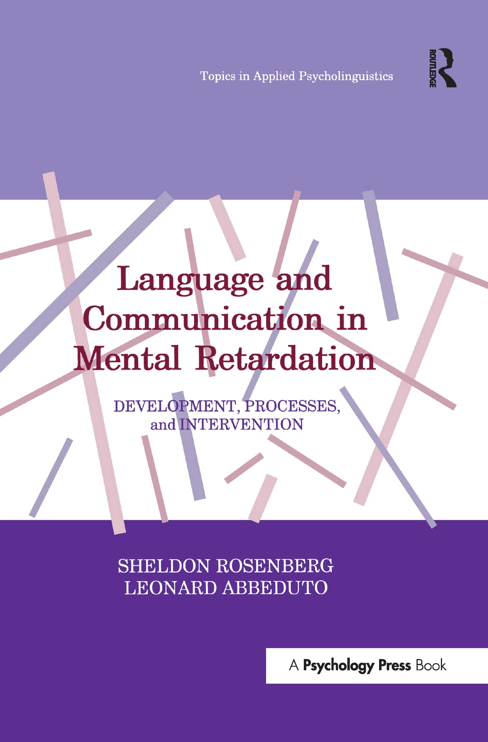 Sheldon Rosenberg Language And Communication In Mental Retardation, Development, Processes, And Intervention (Topics In Applied Psycholinguistics)