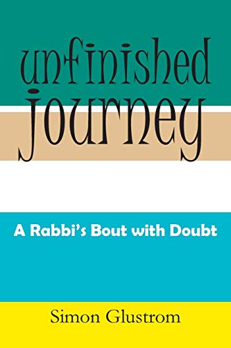 Unfinished Journey: A Rabbi's Bout With Doubt