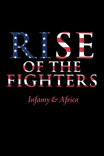 Rise of the Fighters: Infamy & Africa