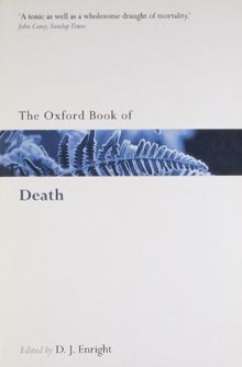 The Oxford Book of Death (Oxford Books of Prose & Verse)