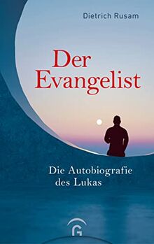 Der Evangelist: Die Autobiografie des Lukas von Rusam, Dietrich | Buch | Zustand sehr gut