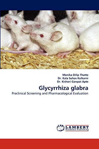 Glycyrrhiza glabra: Preclinical Screening and Pharmacological Evaluation