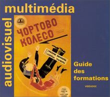 Guide des formations à l'audiovisuel et au multimédia
