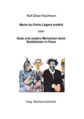 Großmutter Marie Au Porte Légère: Gute und andere Menschen beim Stelldichein in Paris