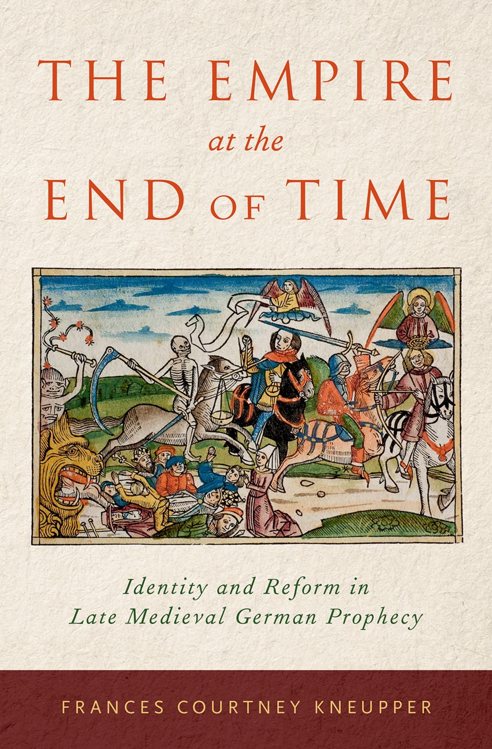 Empire at the End of Time: Identity and Reform in Late Medieval German Prophecy