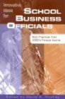 Innovative Ideas for School Business Officials: Best Practices from ASBO's Pinnacle Awards