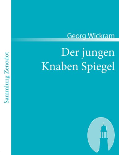 Der jungen Knaben Spiegel (Sammlung Zenodot)