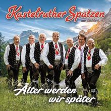 Älter Werden Wir Später de Kastelruther Spatzen | CD | état bon