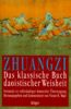 Zhuangzi. Das klassische Buch daoistischer Weisheit