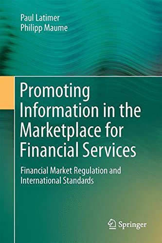 Promoting Information in the Marketplace for Financial Services: Financial Market Regulation and International Standards