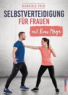 Selbstverteidigung für Frauen mit Krav Maga