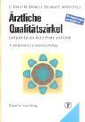 Ärztliche Qualitätszirkel. Leitfaden für den Arzt in Praxis und Klinik