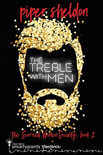 The Treble With Men: A Secret Identity Romance (Scorned Women Society, Band 2)