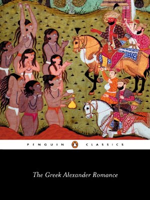 The Greek Alexander Romance (Penguin Classics)