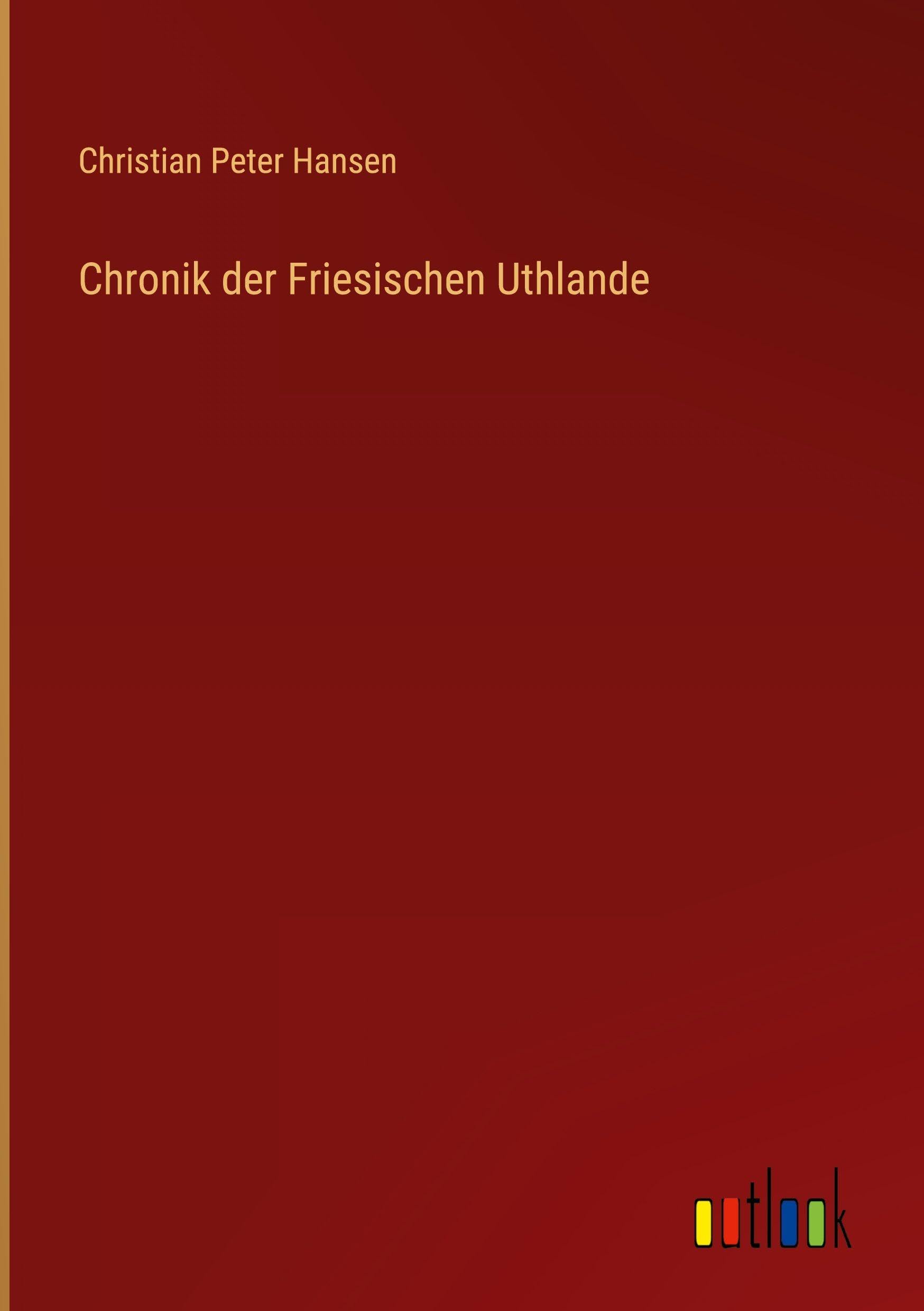 Chronik der Friesischen Uthlande