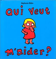 Qui veut m'aider ?