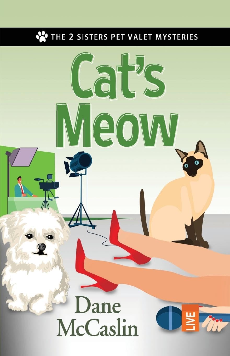 Cat's Meow (The 2 Sisters Pet Valet Mysteries, Band 2)
