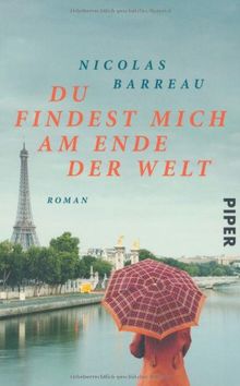 Du findest mich am Ende der Welt: Roman