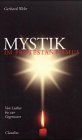 Mystik im Protestantismus: Von Luther bis zur Gegenwart