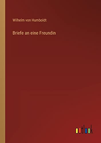 Briefe an eine Freundin