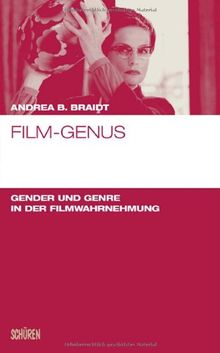 Film Genus: Gender und Genre in der Filmwahrnehmung