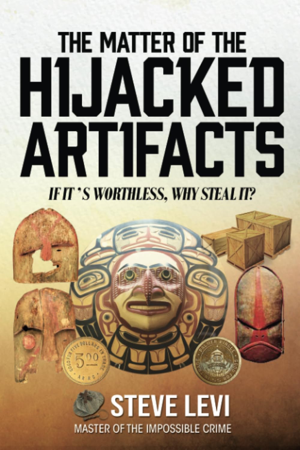 The Matter of the Hijacked Artifacts: If it's worthless, why steal it?