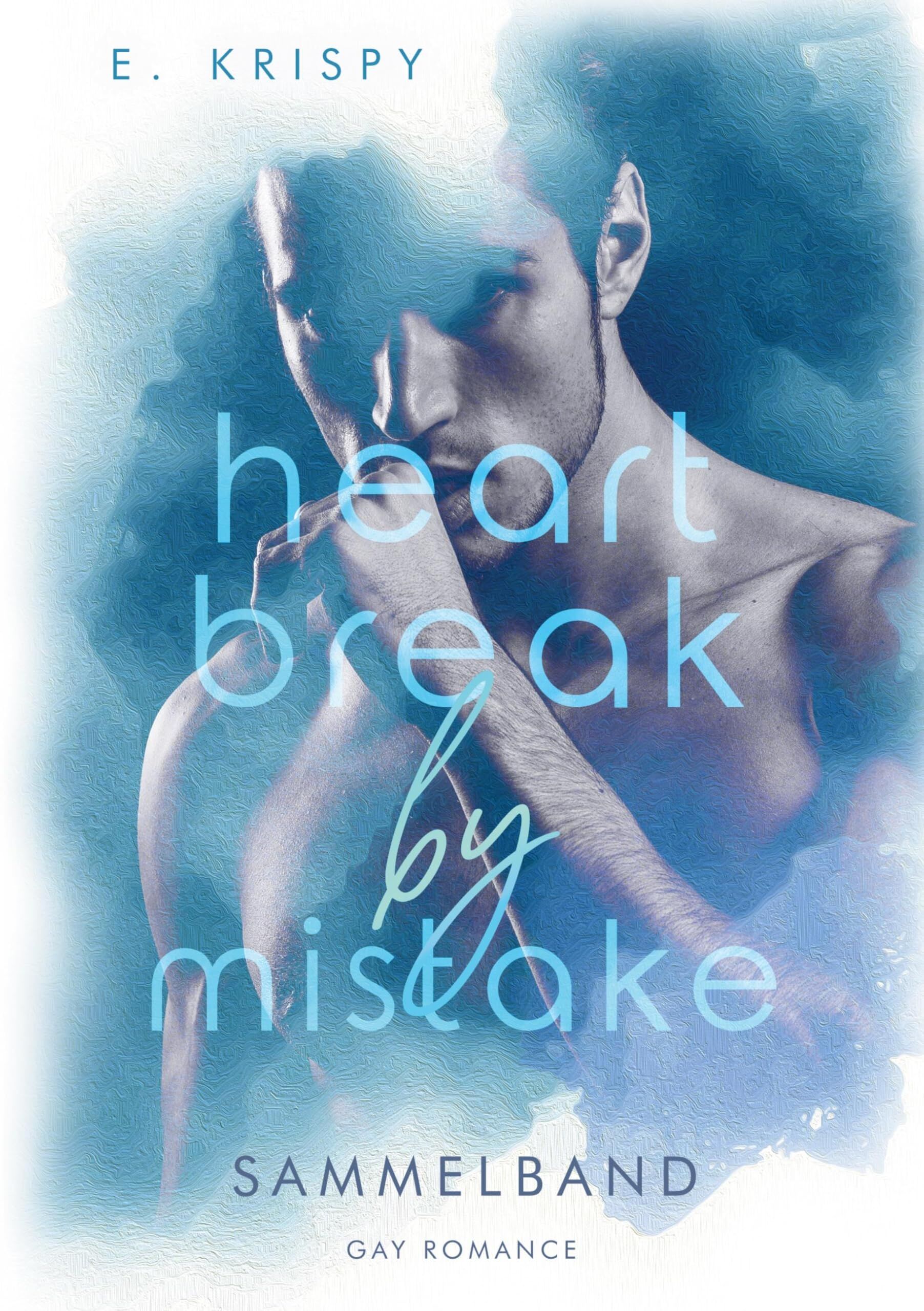 Heartbreak by Mistake