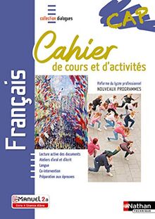 Français CAP : cahier de cours et d'activités : réforme de la voie professionnelle, nouveaux programmes