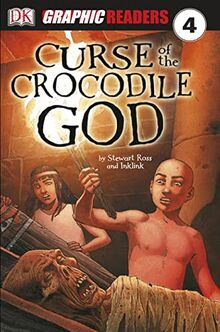 Curse of the Crocodile God (Graphic Readers Level 4)