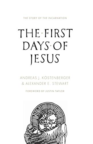 The First Days of Jesus: The Story of the Incarnation