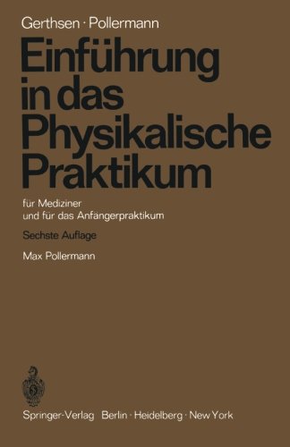 Einführung in das Physikalische Praktikum: für Mediziner und für das Anfängerpraktikum