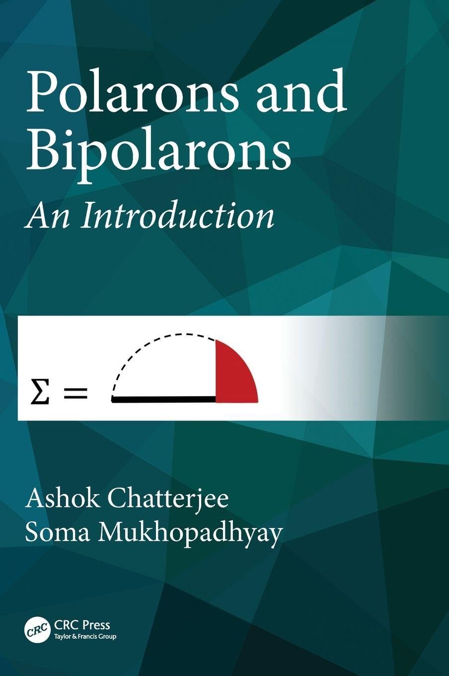 Polarons and Bipolarons: An Introduction (Chapman & Hall Pure and Applied Mathematics)