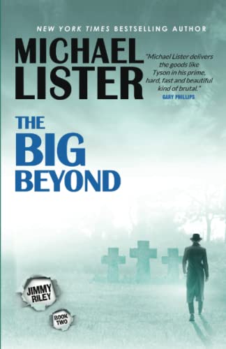 The Big Beyond: A Jimmy Soldier Riley Noir Novel Book 2 (Soldier Mysteries, Band 2)