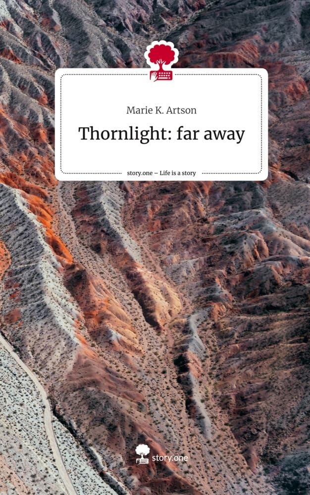 Thornlight: far away. Life is a Story - story.one: DE