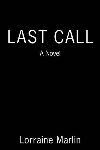 Last Call: A Novel