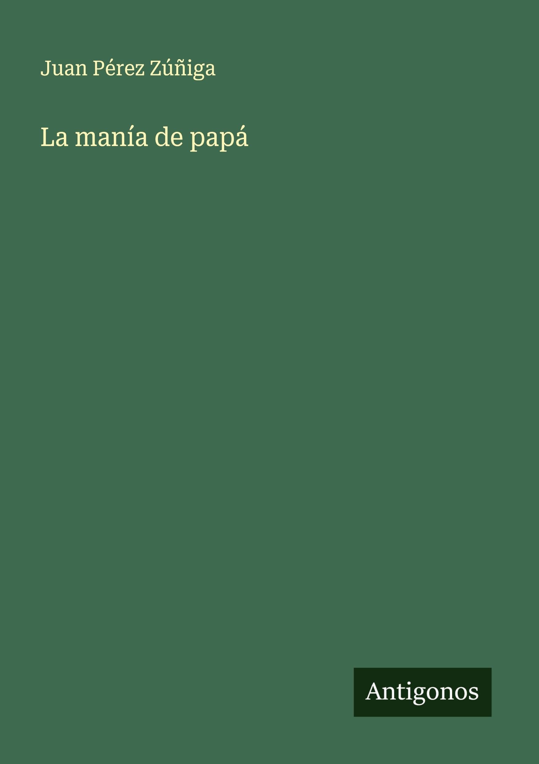 La manía de papá