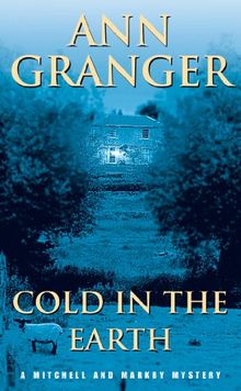 Cold in the Earth (A Mitchell & Markby Cotswold Whodunnit)