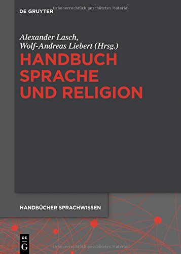 Handbuch Sprache und Religion (Handbücher Sprachwissen (HSW), Band 18)