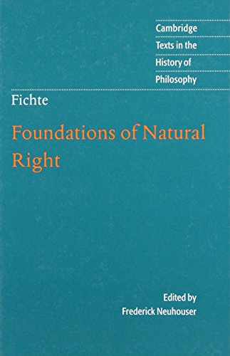 Foundations of Natural Right (Cambridge Texts in the History of Philosophy)