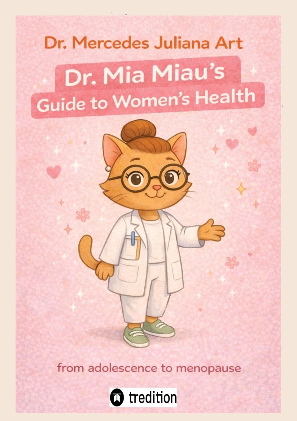 Dr. Mia Miau's Guide to Women's Health