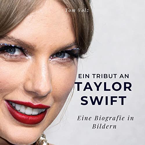 Ein Tribut an Taylor Swift: Ein Tribut an Taylor Swift