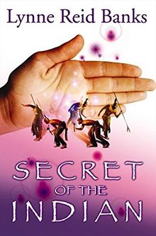 Secret of the Indian (Indian in the Cupboard)