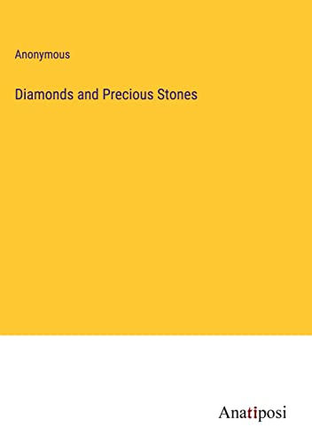 Diamonds and Precious Stones